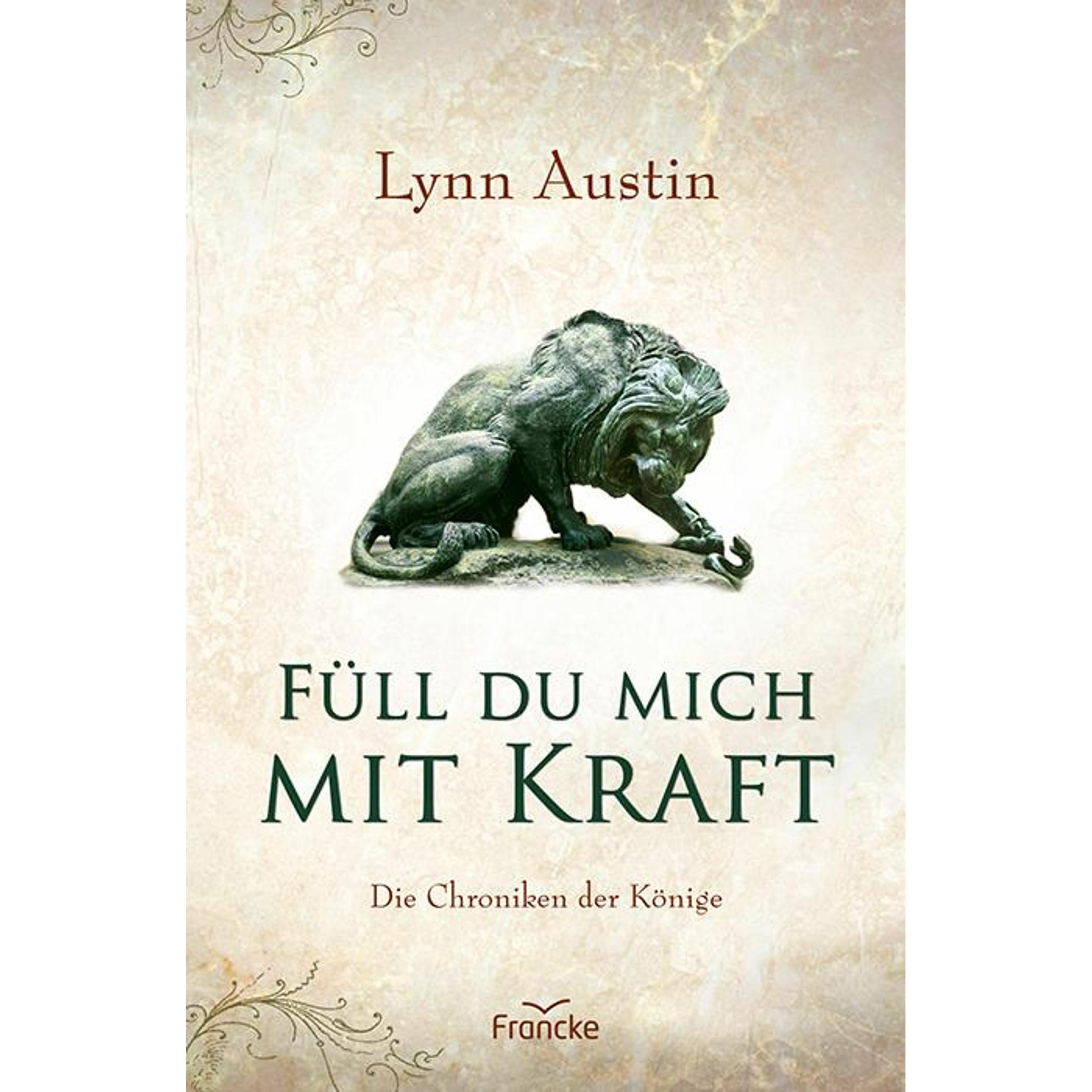 Thumbnail - Füll du mich mit Kraft, Belletristik von Lynn Austin, Dorothee Dziewas