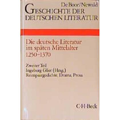 Thumbnail - Geschichte der deutschen Literatur Bd. 3/2: Reimpaargedichte, Drama, Prosa (1350-1370), Sachbücher von Ingeborg Glier