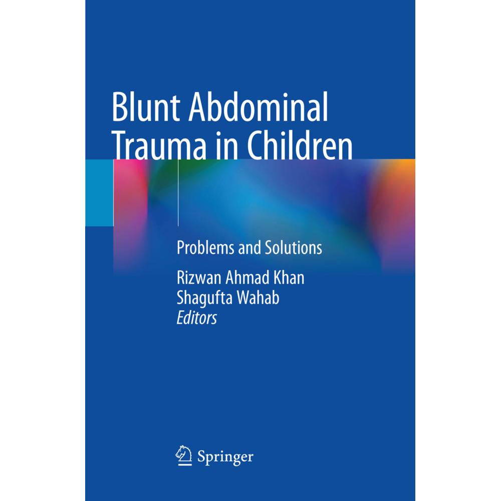 Blunt Abdominal Trauma in Children, Fachbücher von Rizwan Ahmad Khan, Shagufta Wahab
