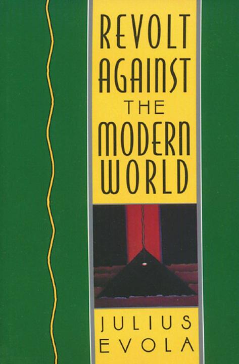 PocketBook Revolt Against the Modern World (Englisch, Julius Evola, 1995)