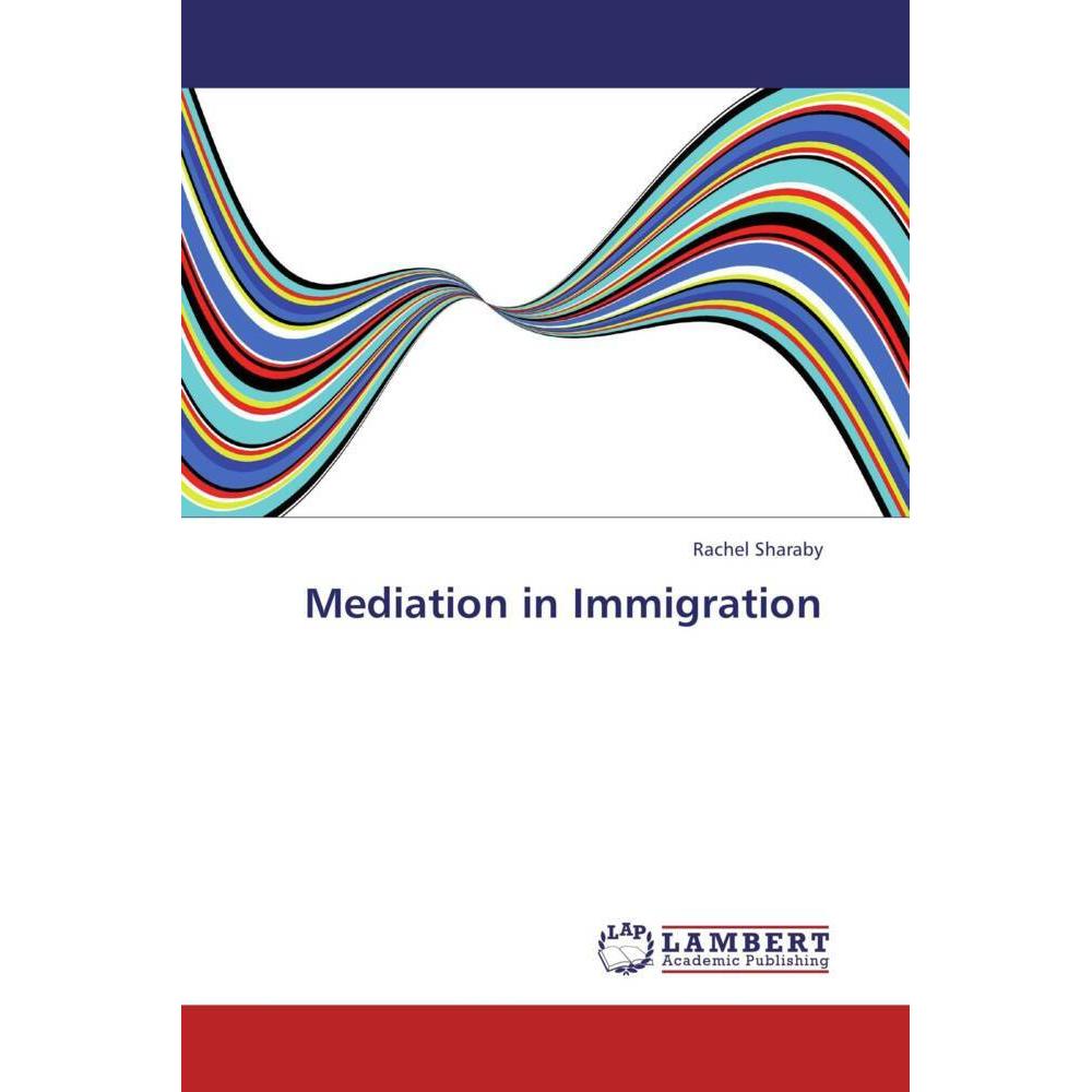 Mediation in Immigration, Fachbücher von Rachel Sharaby