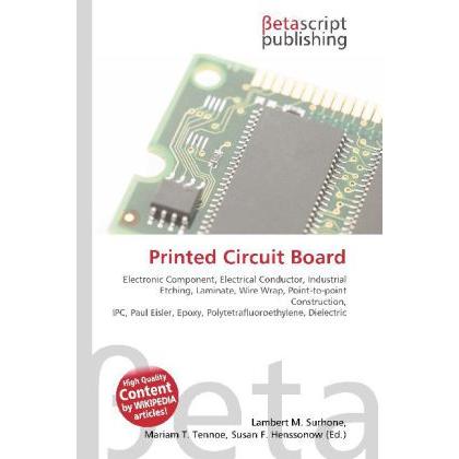 Printed Circuit Board, Fachbücher von Lambert M. Surhone, Miriam T. Timpledon, Susan F. Marseken