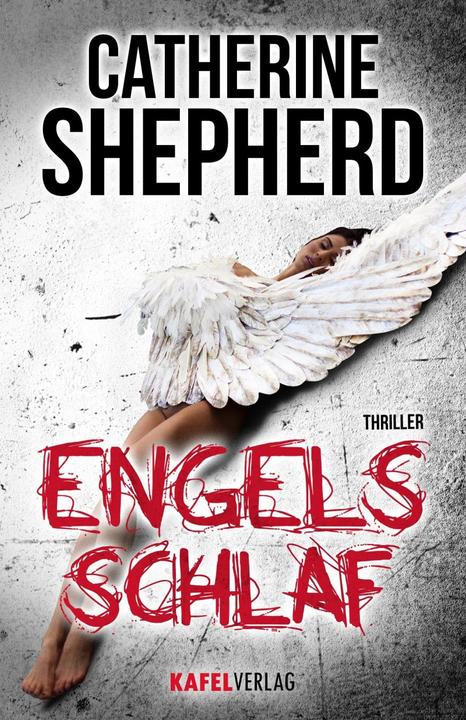 Produktbild Engelsschlaf. Thriller (Deutsch, Catherine Shepherd, 2017)