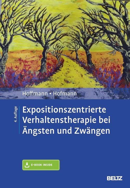 Produktbild Expositionszentrierte Verhaltenstherapie bei Ängsten und Zwängen (Deutsch, Birgit Hofmann, Nicolas Hoffmann, 2018)
