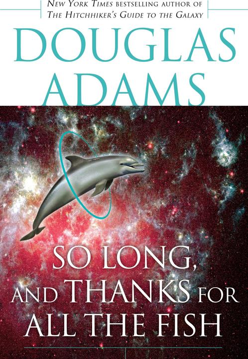 Produktbild So Long, and Thanks for All the Fish (Englisch, Douglas Adams, 1999)