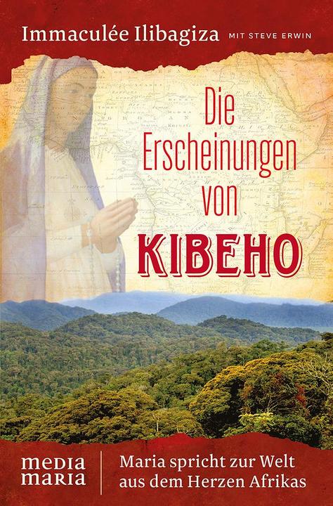 Produktbild Die Erscheinungen von Kibeho (Deutsch, Immaculée Ilibagiza, 2021)