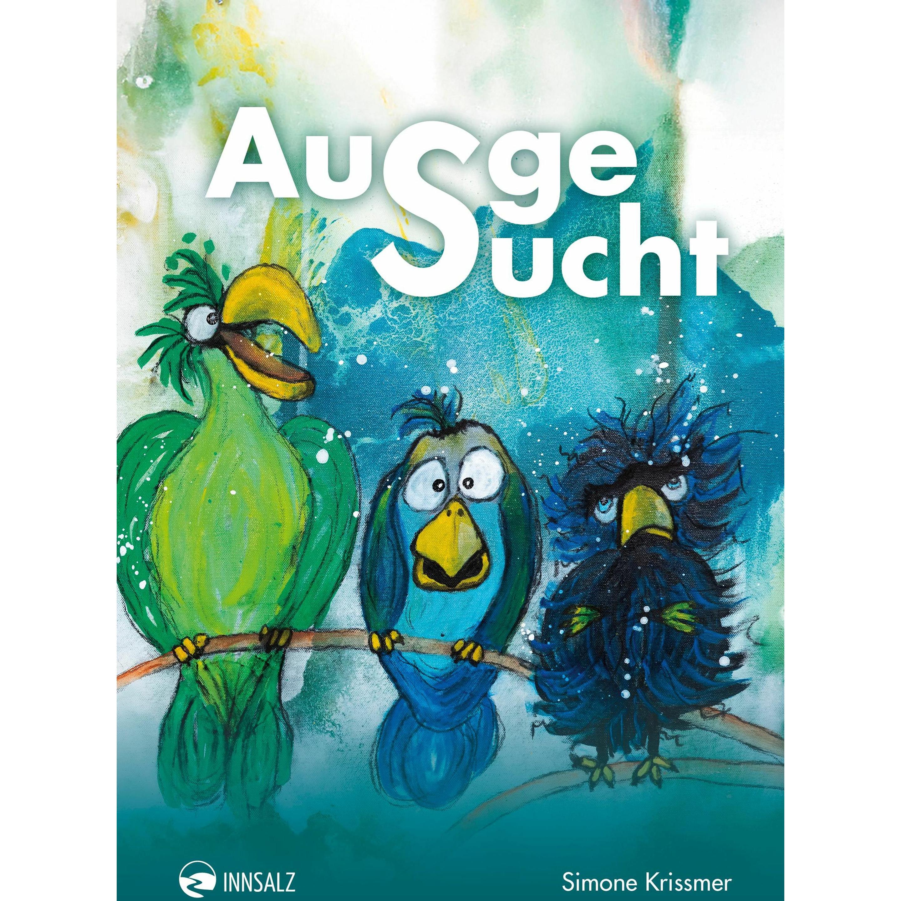 AusgeSucht, Belletristik von Simone Krissmer