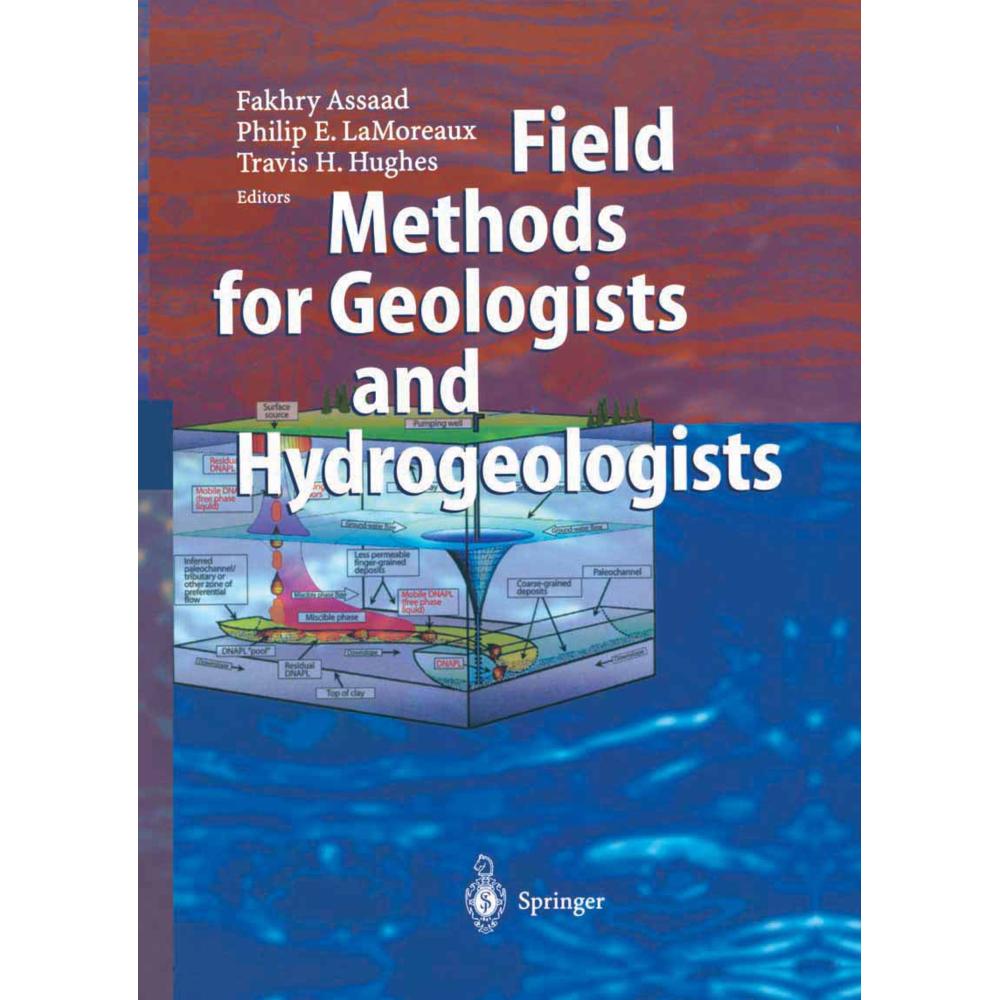 Field Methods for Geologists and Hydrogeologists, Fachbücher von Fakhry A. Assaad, James W. LaMoreaux, Travis Hughes