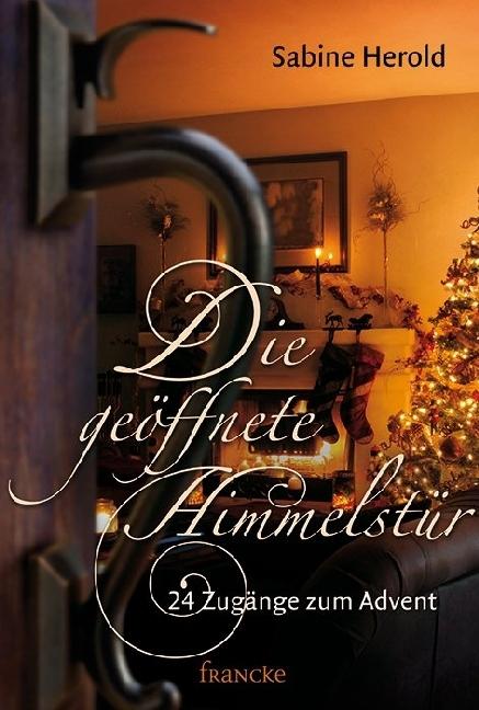 Produktbild Die geöffnete Himmelstür (Deutsch, Herold Sabine, 2016)