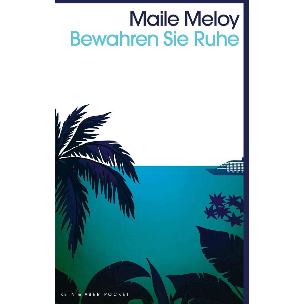 Bewahren Sie Ruhe, Belletristik von Maile Meloy