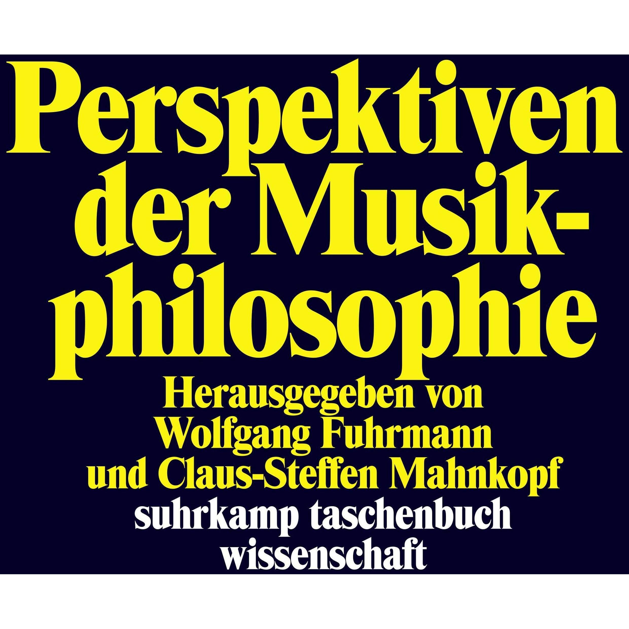 Thumbnail - Perspektiven der Musikphilosophie, Fachbücher von Claus-Steffen Mahnkopf, Wolfgang Fuhrmann