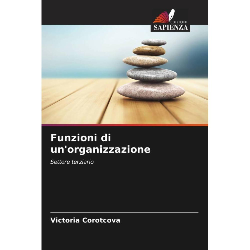 Funzioni di un'organizzazione, Fachbücher von Victoria Corotcova