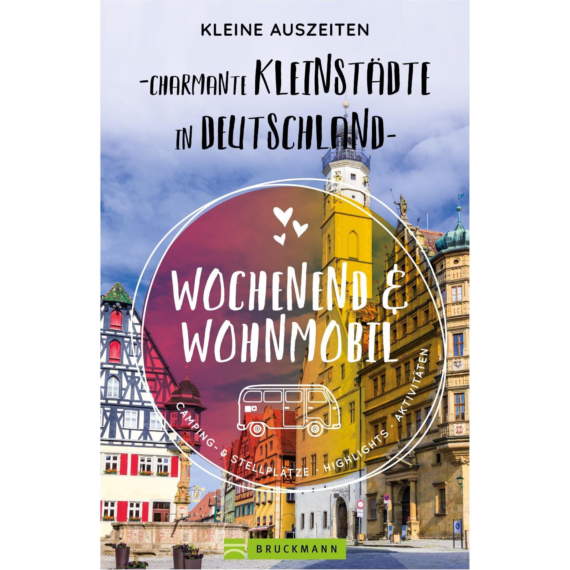 Kleine Auszeiten Charmante Kleinstädte in Deutschland, Ratgeber von Michael Moll, Stefan Sobotta, Rainer D. Kröll, Bernd...