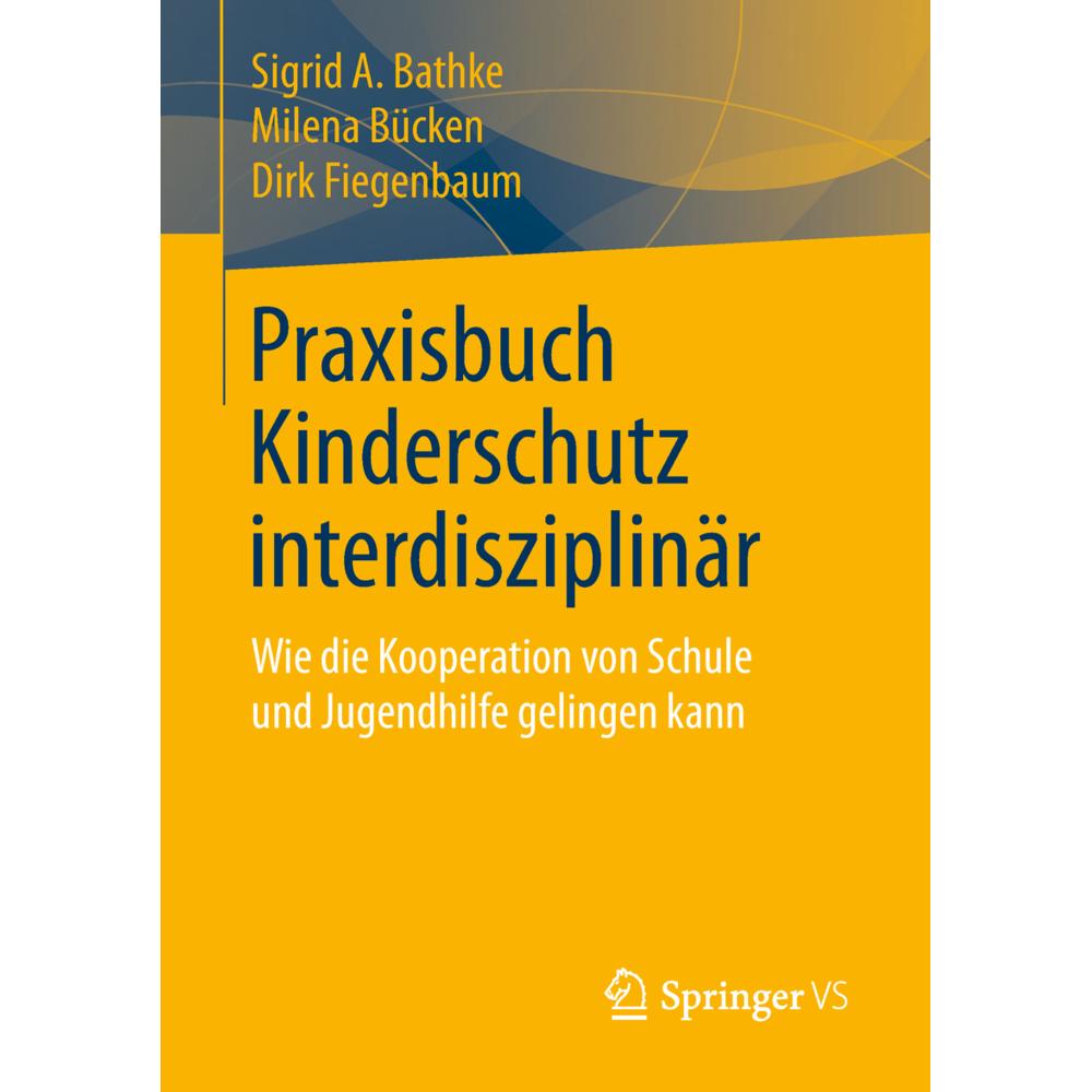 Bathke:Praxisbuch Kinderschutz interdis, Fachbücher von Milena Bücken, Sigrid A. Bathke, Dirk Fiegenbaum