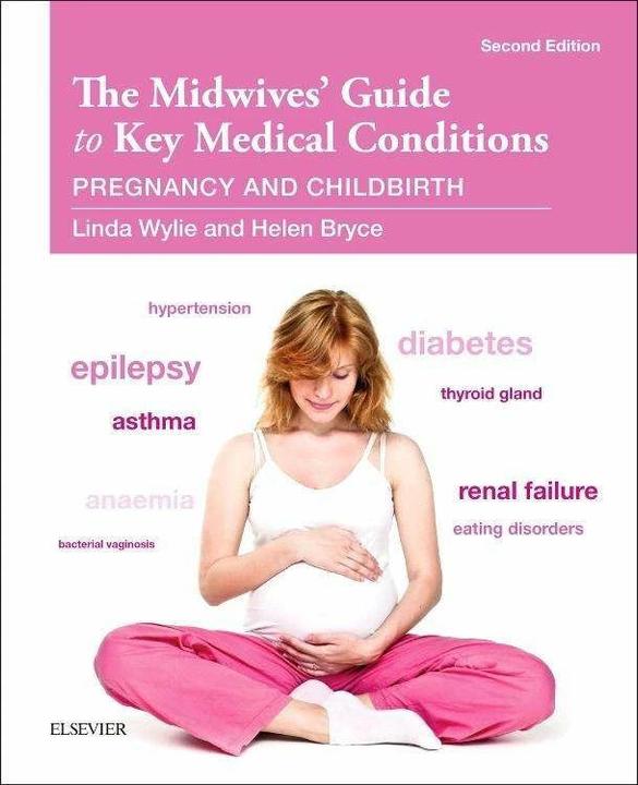 Produktbild The Midwives' Guide to Key Medical Conditions (Englisch, Linda Wylie, 2016)