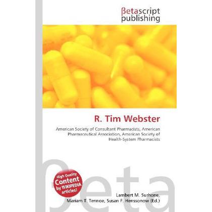 R. Tim Webster, Fachbücher von Lambert M. Surhone, Mariam T. Tennoe, Susan F. Henssonow