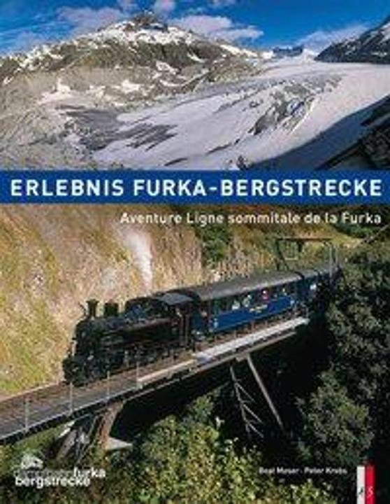Produktbild Erlebnis Furka-Bergstrecke (Deutsch, Krebs Peter, 2010)