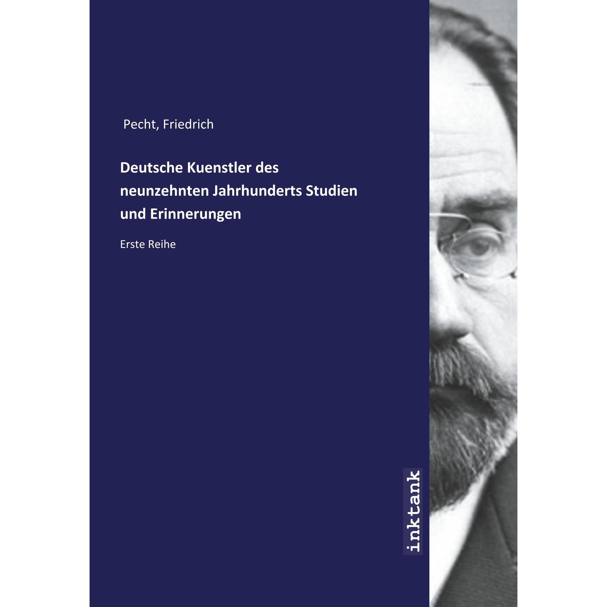 Pecht, F: Deutsche Kuenstler des neunzehnten Jahrhunderts St, Belletristik von Friedrich Pecht
