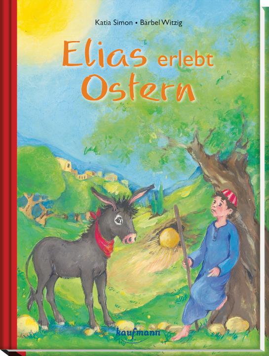 Produktbild Elias erlebt Ostern (Deutsch, Katia Simon, 2012)