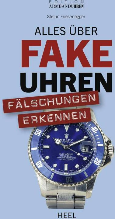 Actual product image Alles über Fake-Uhren (German, Stefan Friesenegger, 2023)
