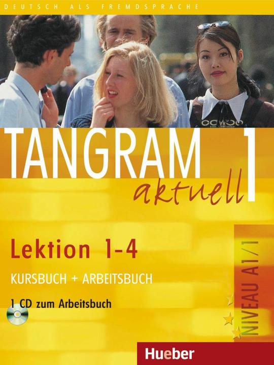 Produktbild Tangram aktuell 1. Kursbuch und Arbeitsbuch, Lektion 1 - 4 (Deutsch, Eduard von Jan, Rosa-Maria Dallapiazza, Til Schönherr, 2004)