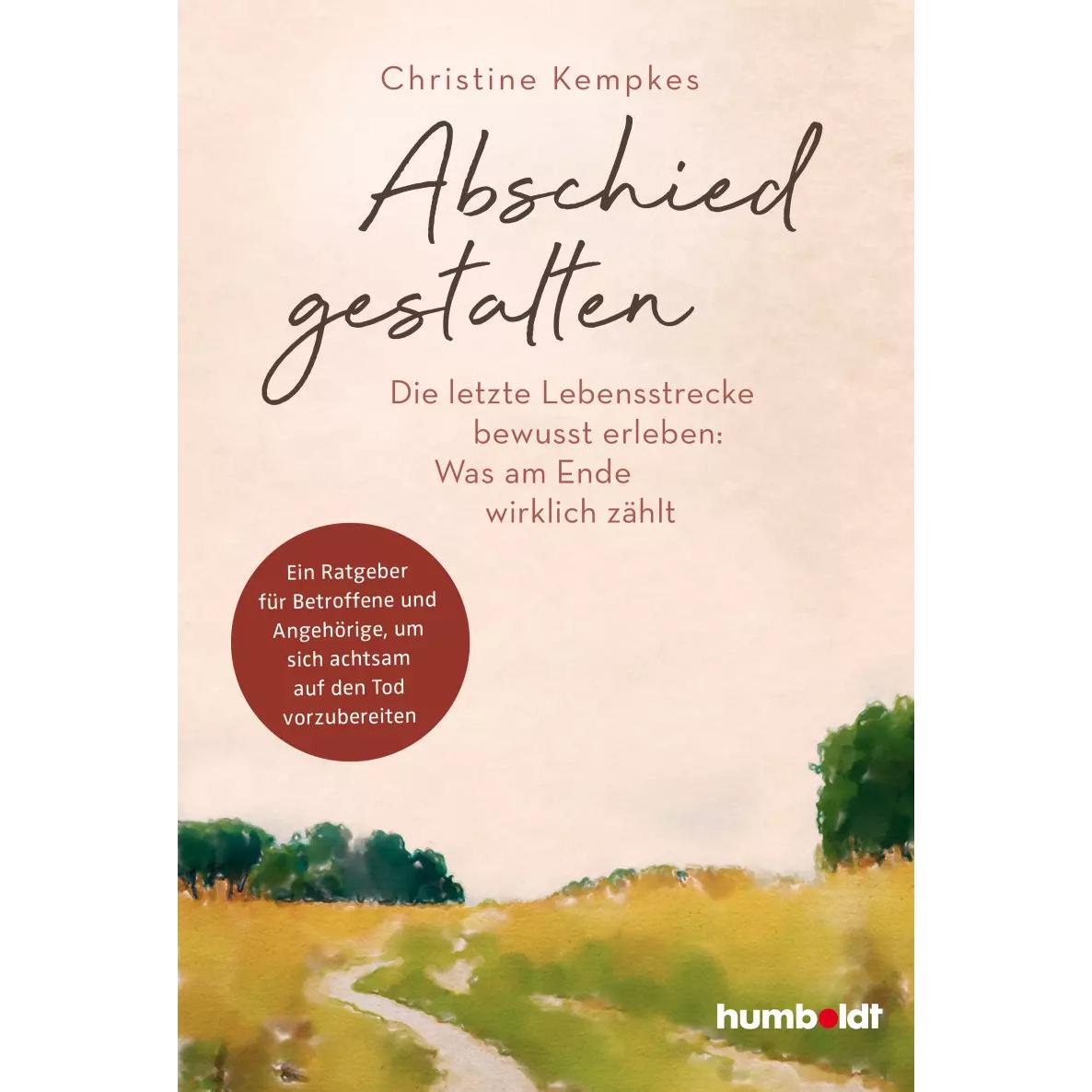 Abschied gestalten, Ratgeber von Christine Kempkes