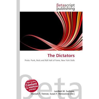 Thumbnail - The Dictators, Fachbücher von Lambert M. Surhone, Miriam T. Timpledon, Susan F. Marseken