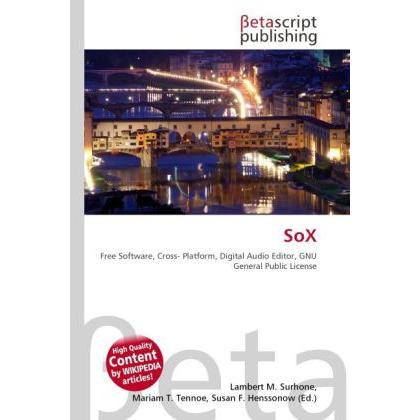 SoX, Fachbücher von Lambert M. Surhone, Miriam T. Timpledon, Susan F. Marseken
