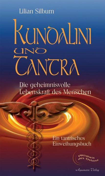 Produktbild Kundalini und Tantra (Deutsch, Lilian Silburn, 2005)