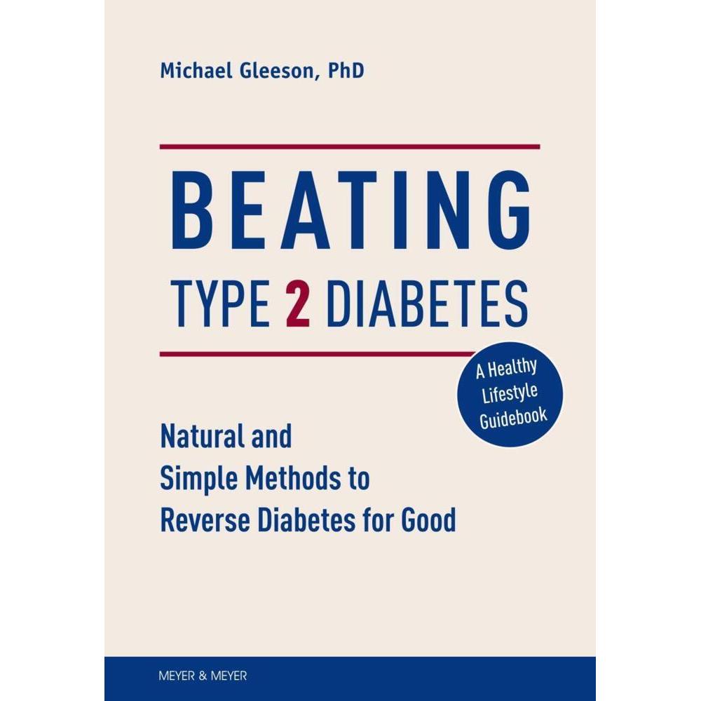 Beating Type 2 Diabetes, Ratgeber von Michael Gleeson