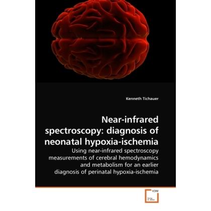 Near-infrared spectroscopy: diagnosis of neonatal hypoxia-ischemia, Fachbücher