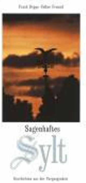 Produktbild Sagenhaftes Sylt (Deutsch, Frank Deppe, Volker Frenzel, 1996)