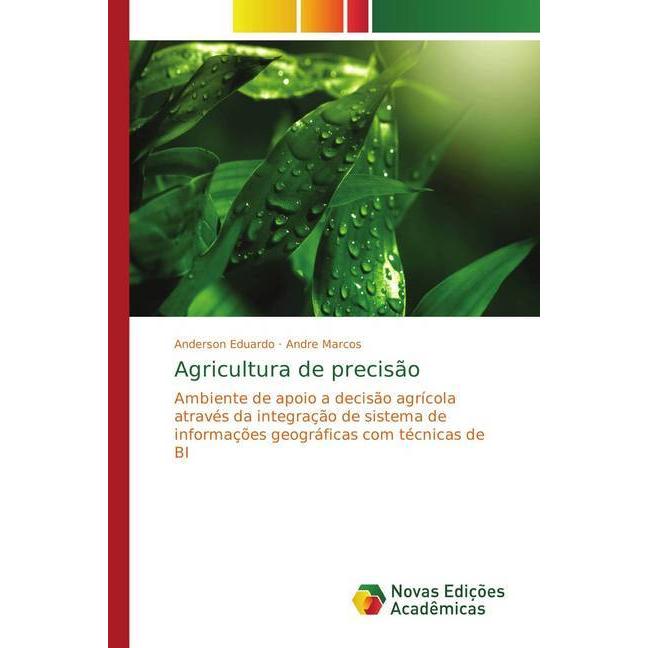 Agricultura de precisão, Fachbücher von Andre Marcos, Anderson Eduardo