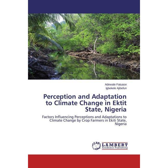 Perception and Adaptation to Climate Change in Ektit State, Nigeria, Fachbücher