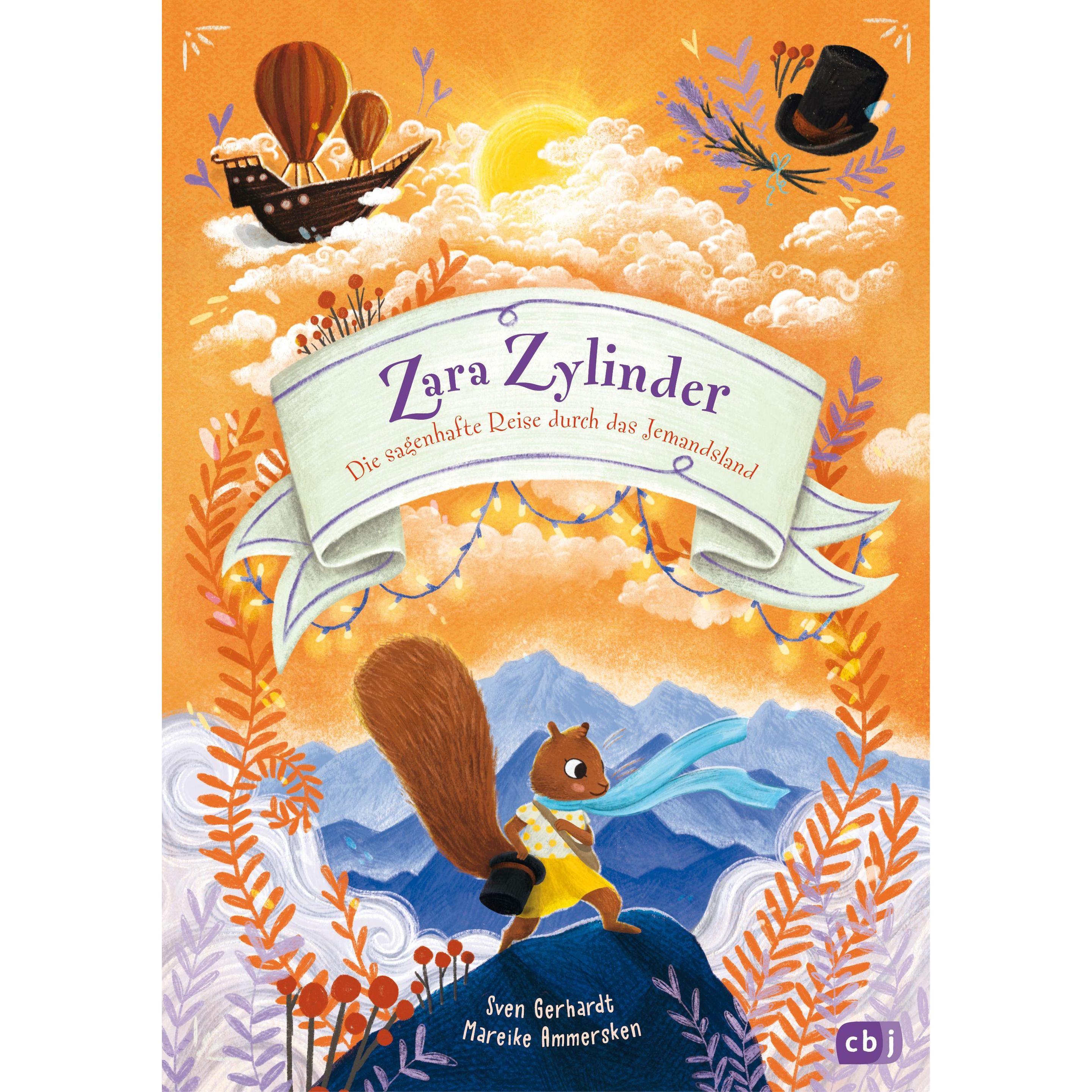 Zara Zylinder - Die sagenhafte Reise durch das Jemandsland, Kinderbücher von Sven Gerhardt