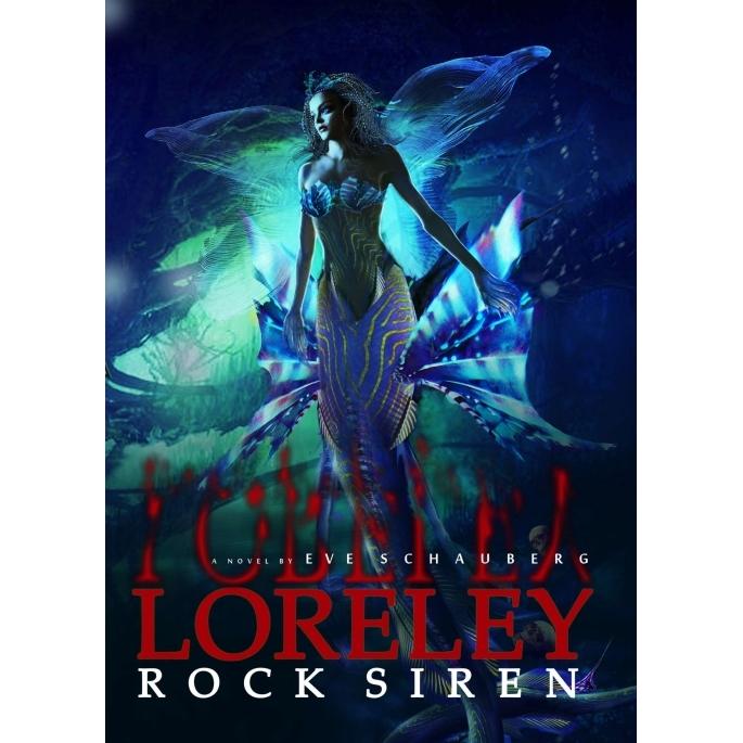 Loreley, Belletristik von Eve Schauberg