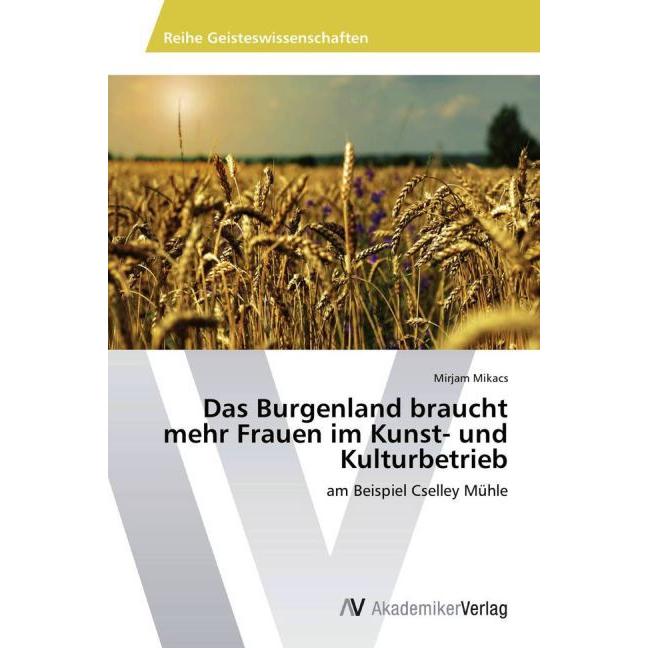 Das Burgenland braucht mehr Frauen im Kunst- und Kulturbetrieb, Fachbücher von Mirjam Mikacs
