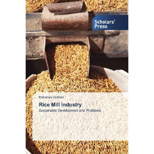 Rice Mill Industry, Fachbücher von Krishnan Vetrivel