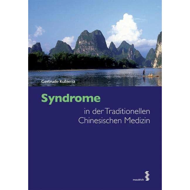 Syndrome in der Traditionellen Chinesischen Medizin, Fachbücher von Patrick Weninger, Gertrude Kubiena