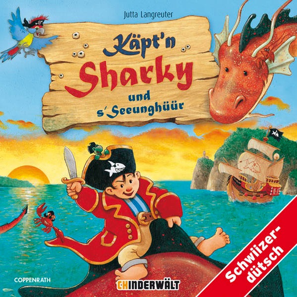 Käpt'n Sharky and s'Seeunghüür (Jutta Longreuter, Swiss German)