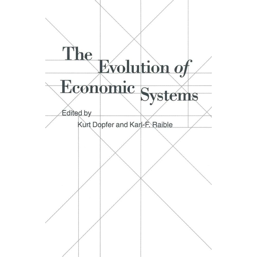 The Evolution of Economic Systems, Fachbücher von Karl Friedrich Raible, Kurt Dopfer