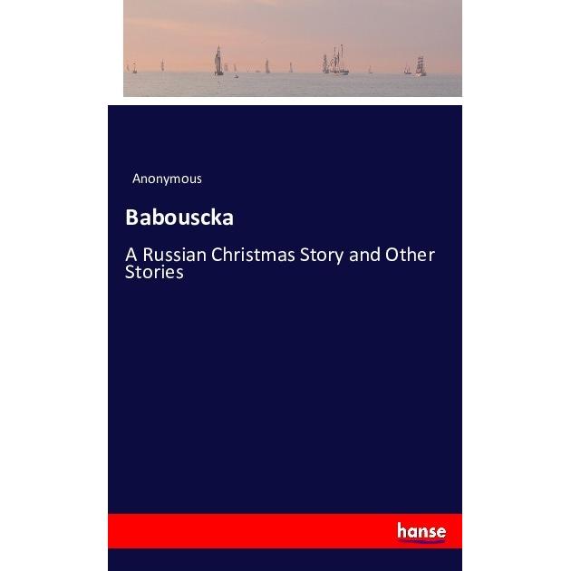 Babouscka, Belletristik