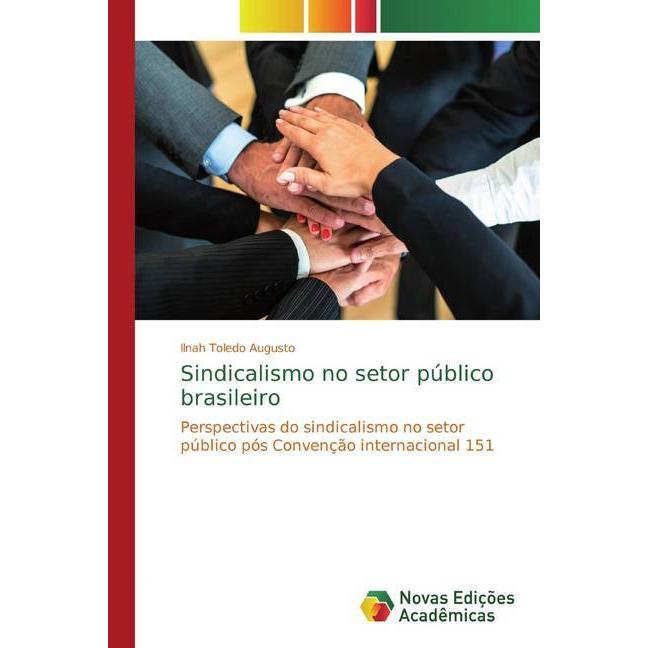 Sindicalismo no setor público brasileiro, Fachbücher von Ilnah Toledo Augusto