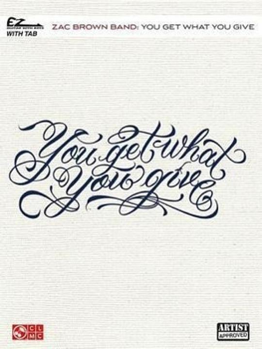 Produktbild Zac Brown Band - You Get What You Give: EZ Guitar with Riffs (Englisch, Zac Band Brown, 2011)
