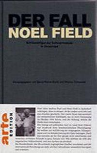 Produktbild Der Fall Noel Field 2 (Deutsch, Bernd-Rainer, Schweizer Barth, 2006)