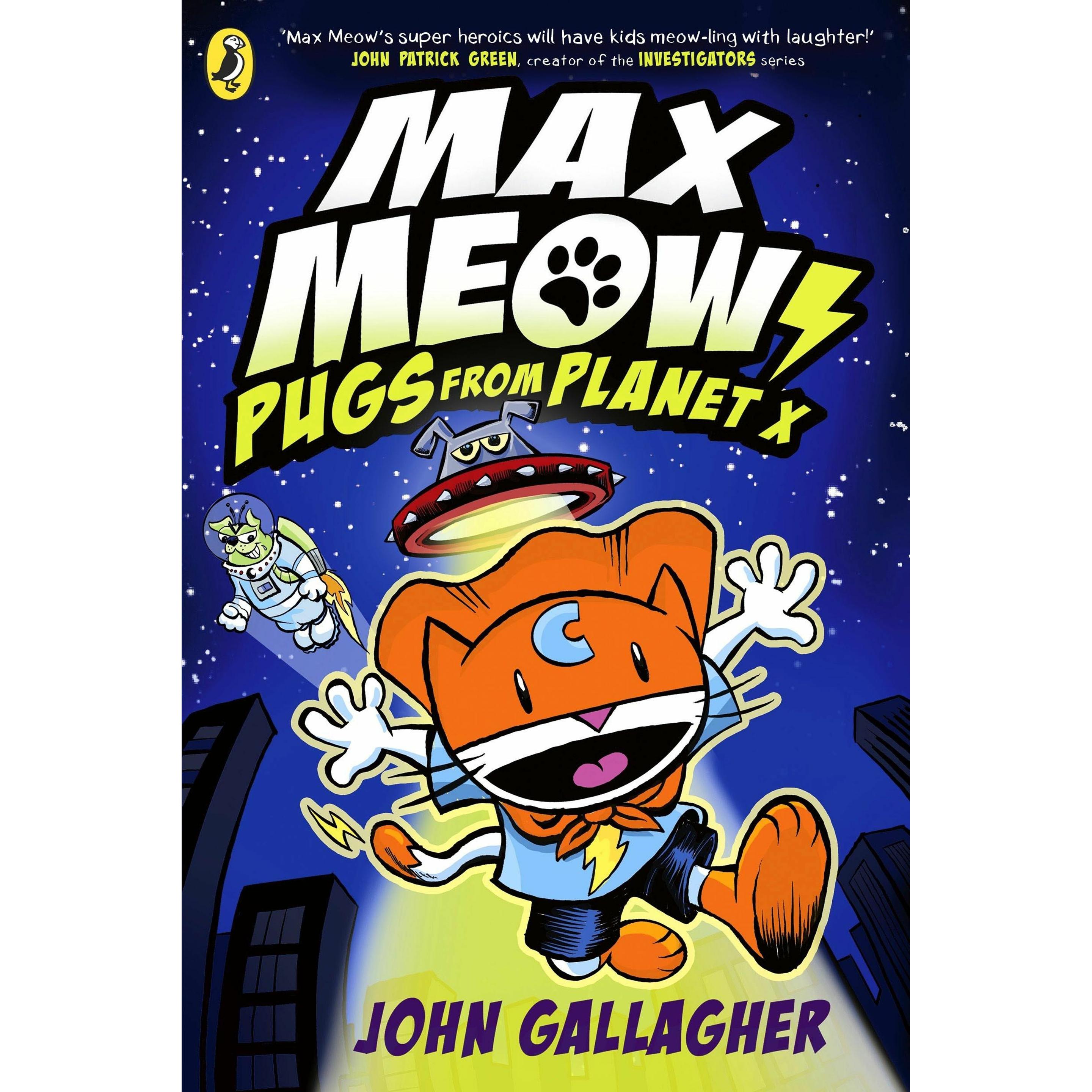 Max Meow Book 3: Pugs from Planet X, Belletristik von John Gallagher