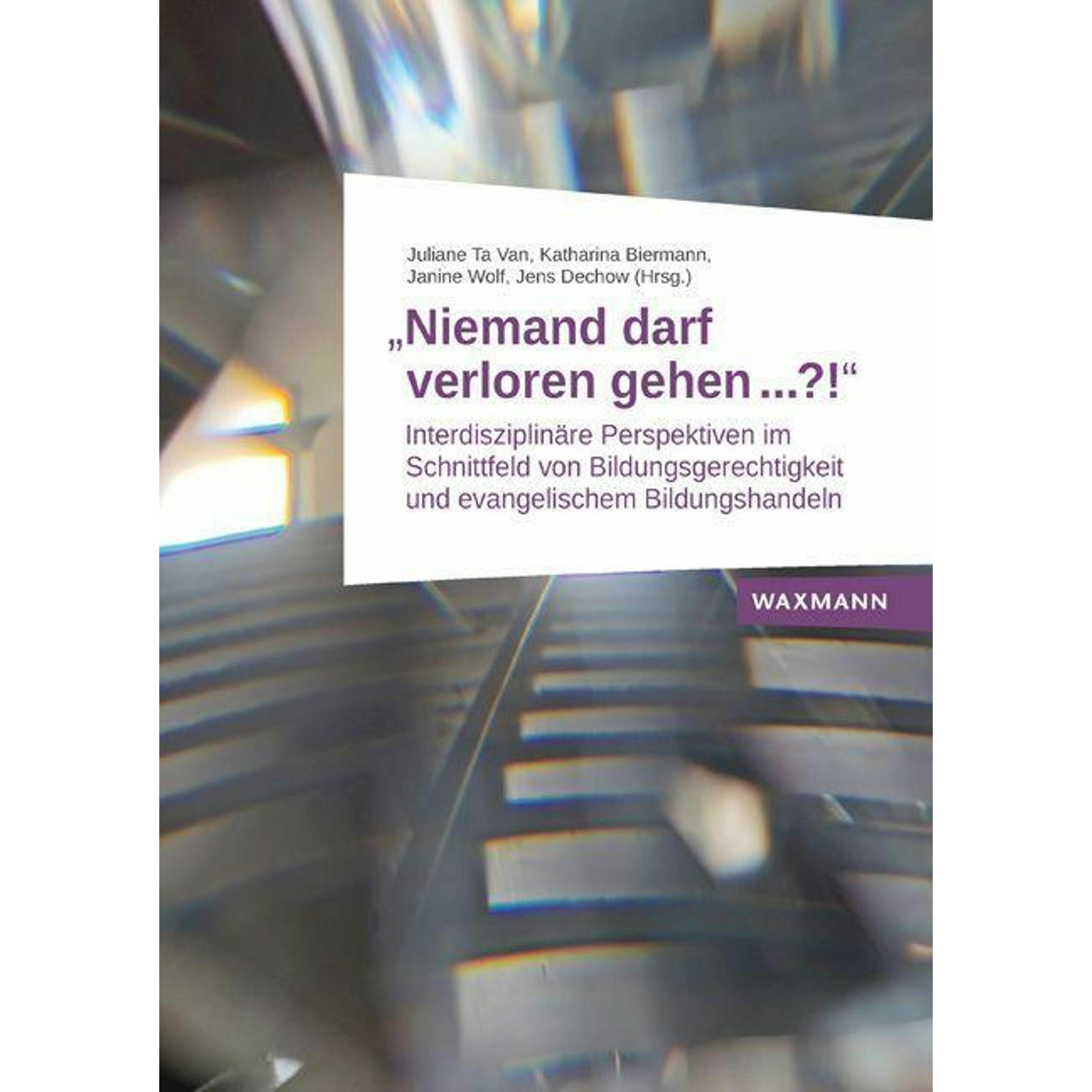 Niemand darf verloren gehen...?!, Fachbücher von Juliane Ta van, Jens Dechow, Janine Wolf, Katharina Biermann