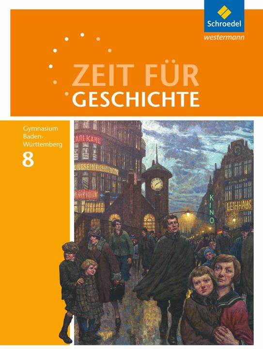 Produktbild Zeit für Geschichte - Ausgabe 2016 für Gymnasien in Baden-Württemberg (Deutsch, Andrea Kimmi-Bühler, Birger Hass, Herbert Kohl, Roland Wolf, Volker Habermaier, 2018)