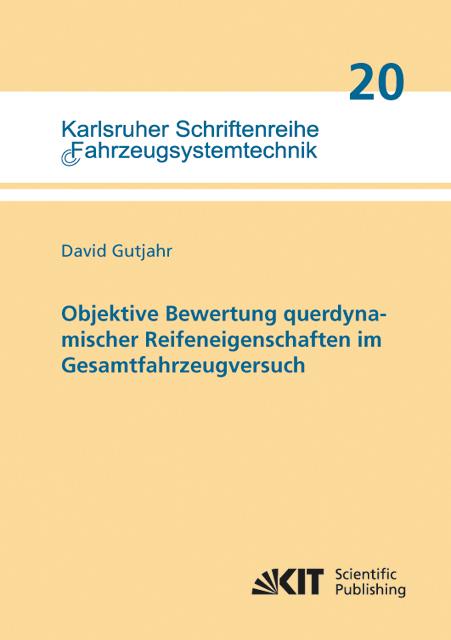 Produktbild Objektive Bewertung querdynamischer Reifeneigenschaften im Gesamtfahrzeugversuch (Deutsch, David Gutjahr, 2014)