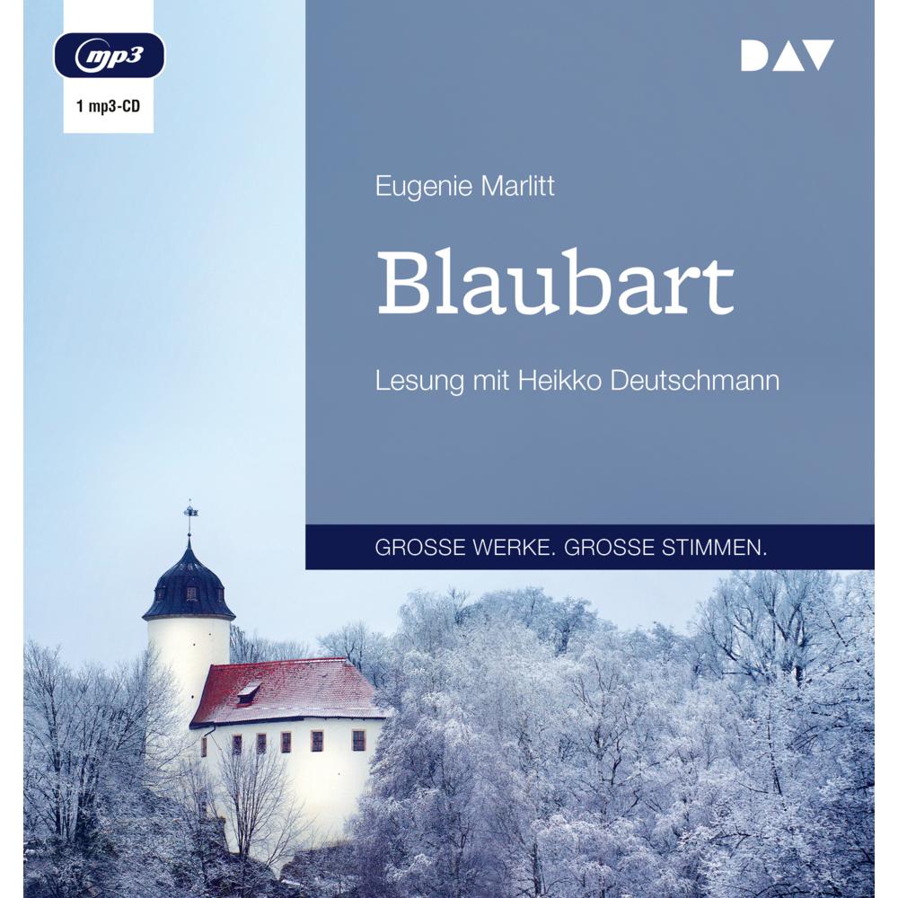 Blaubart, Hörbücher von Eugenie Marlitt, Heikko Deutschmann